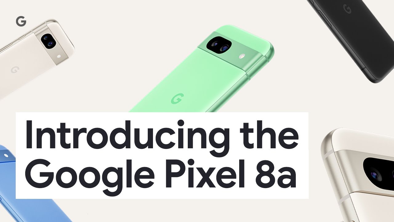 Pixel 8a is Here, Pre-order Now